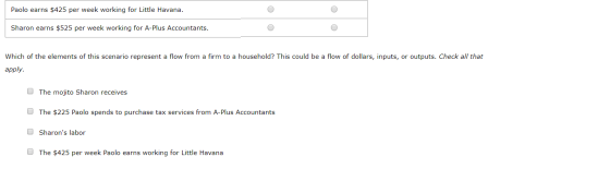 Paolo earns $425 per week working for Little Havana. Sharon earns $525 per week working for A-Plus Accountants. Which of the