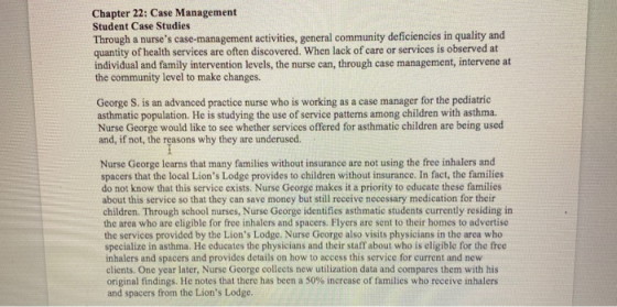 Chapter 22: Case Management Student Case Studies Through a nurses case-management activities, general community deficiencies