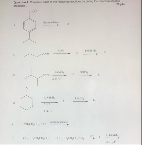 Question 4: Complete each of the following reactions by giving the principal organic 20 pts product(s) COOK diazomethane А KO