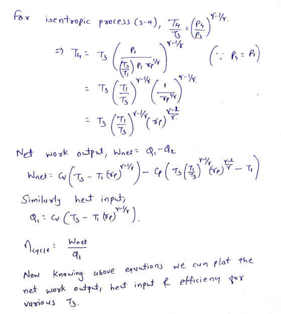for isentropic process (3-4), Tu * Th= 73 ( - Th= T / ) C: REA) Net work output, Whet q, de Waet: culto - T. 67,3%)-411() 44-