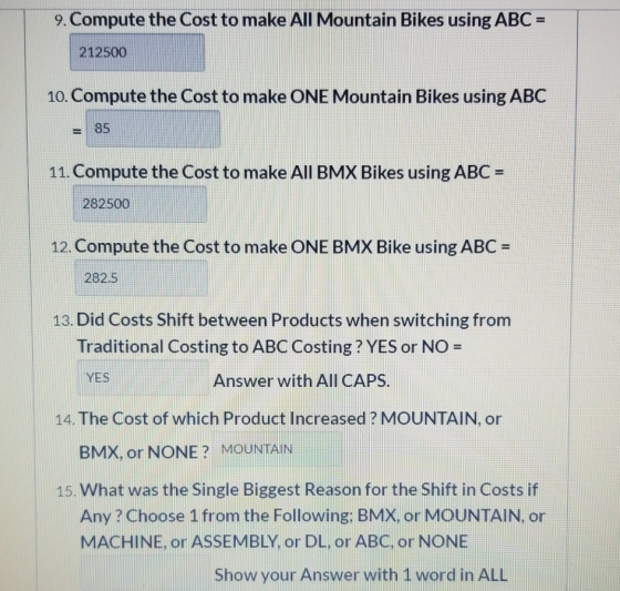 9. Compute the Cost to make All Mountain Bikes using ABC = 212500 10. Compute the Cost to make ONE Mountain Bikes using ABC 1