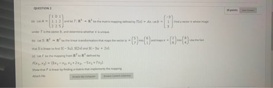 QUESTION 2 20 points Save Answer (a) Let A- 101 112 and let T: R 225) T: P = R o via maria menina dentar, TV6 – AR.20 - ( +R
