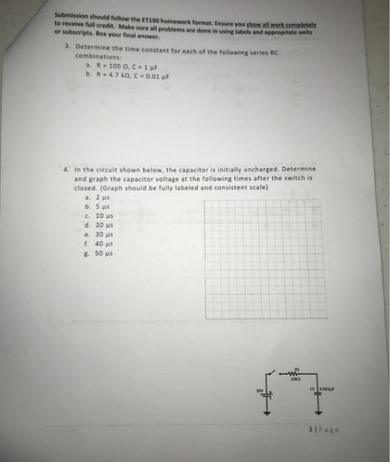 Submission should follow the ET190 homework format. Ensure you show all work completely to receive full credit. Make sure all