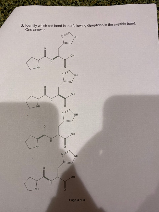 3. Identify which red bond in the following dipeptides is the peptide bond. One answer LOH Page 3 of 3