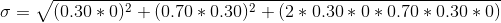 0= V(0.30 * 0)2 + (0.70*0.30)2 + (2 * 0.30*0*0.70*0.30 * 0)