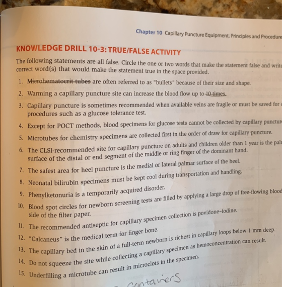 Chapter 10 Capillary Puncture Equipment, Principles and Procedure KNOWLEDGE DRILL 10-3: TRUE/FALSE ACTIVITY The following sta
