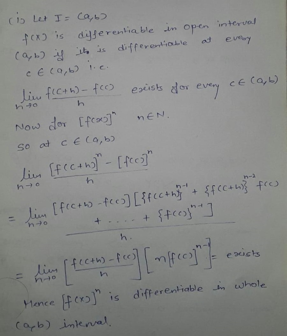 (10 Let I = (a,b) fx is differentiable in open interval cab) ich ito its differentiable at every c Eca,b) l.e. lim f(cth) - f