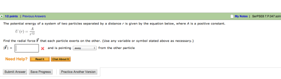 The potential energy of a system of two particles