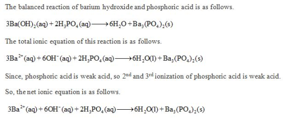 The balanced reaction of barium hydroxide and phosphoric acid is as follows. The total ionic equation of this reaction is as