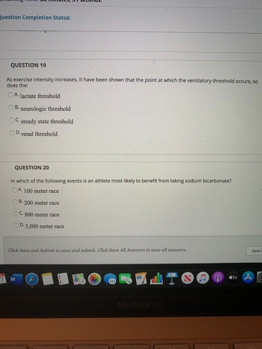 b u s , Seconds. Question Completion Status: QUESTION 19 As exercise intensity increases, it have been shown that the point a