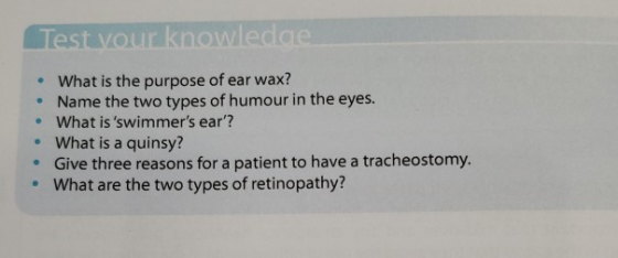 What is the purpose of ear wax? Name the two types of humour in the eyes. . at is swimmers ear? e What is a quinsy? Give th