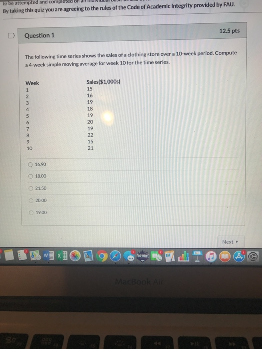 to be attempted and completed on an HUIVIDI U M JU By taking this quiz you are agreeing to the rules of the Code of Academic