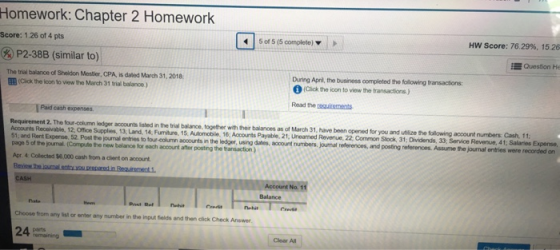 Homework: Chapter 2 Homework HW Score: 76.29% , 15.26 Score: 1.26 of 4 pts 5 of 5 (5 complete) P2-38B (similar to) Question H