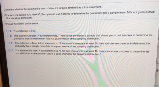 Determine whether the statement is true or false. If it is false, rewrite it as a true statement If the size of a sample is a