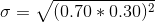 o= V(0.70 * 0.30)