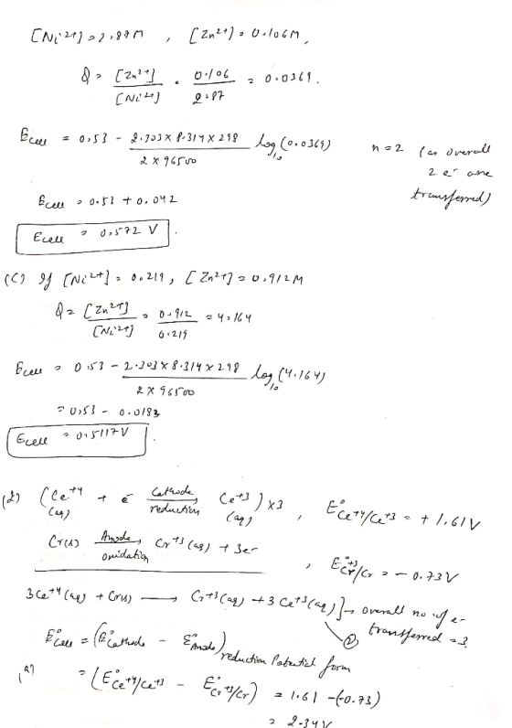CN, 2+] = 2,87 M , [Zn2+] = 0.106M 2 [2n?+] [NE 0.106 6 2:87 2 0.0369 Ecel 20:53 - 2.203 x 8:31 4 X 298 log (0,0369) no2 2496