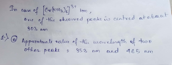 In case of cor (43) ] 3+ ron, one of the observed peaks is centred at about 303 am 27 @ Approximate value of the ecuavelength