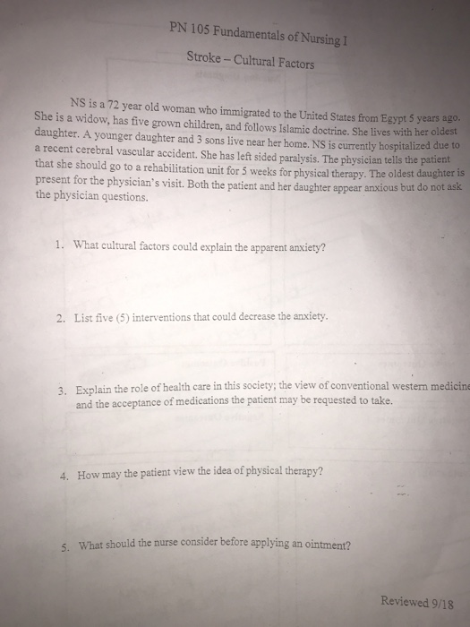 PN 105 Fundamentals of Nursing I Stroke - Cultural Factors NS is a 72 year old woman who immigrated to the United States from