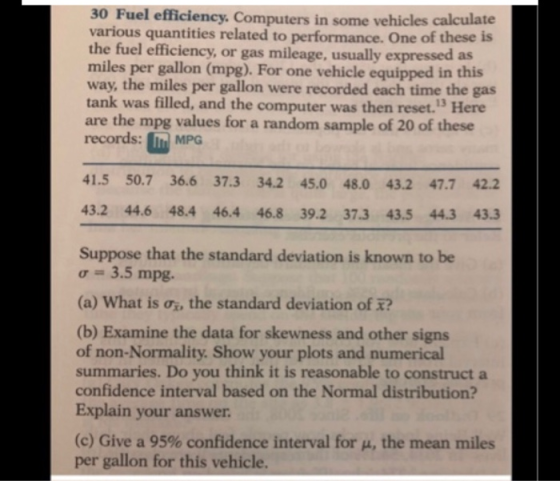 30 Fuel efficiency. Computers in some vehicles calculate various quantities related to performance. One of these is the fuel