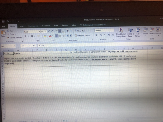 Module Three Homework Template - Excel BS File Home х са Insert Page Layout Formulas Data Review View Tell me what you want t