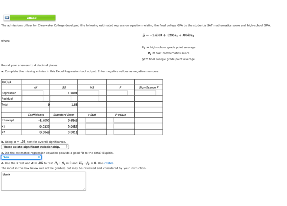 eBook The admissions officer for Clearwater College developed the following estimated regression equation relating the final