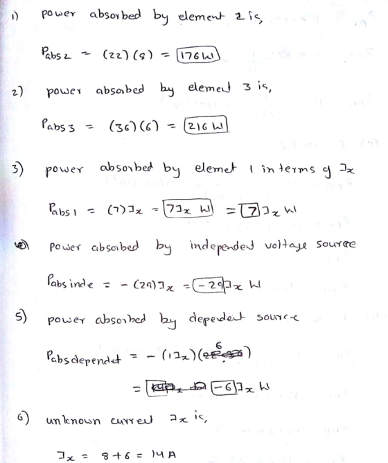 Powe abso bed by eleme ais abs (22) (๑) =1176 W 2) poe abobed elemeJ 3 is, Power absobed indepe-deJ vol4aje SouYre 5) powe abserhed 6 unknown cuYY eu丿コえ K