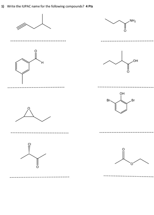 1) Write the IUPAC name for the following compounds? 4 Pts NH OH H OH Br Br - lllll