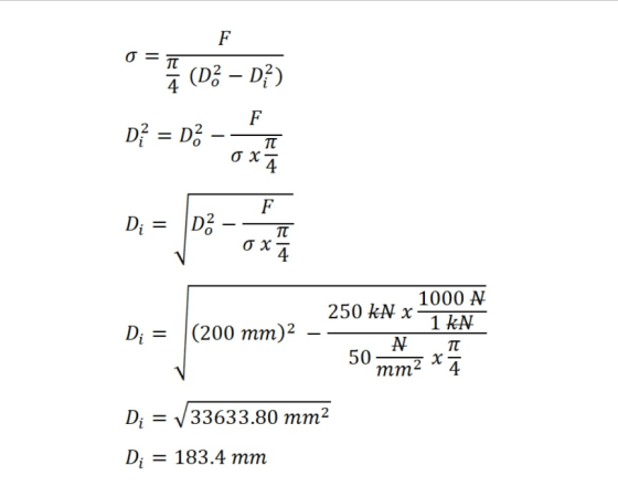 σ= 1) 4 2 4 250 kN x 1000 A | (200 mm) 2 = Di = V3363380 mm2 = 183.4 mm