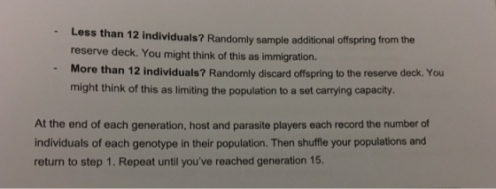 Less than 12 individuals? Randomly sample additional offspring from the reserve deck. You might think of this as immigration.