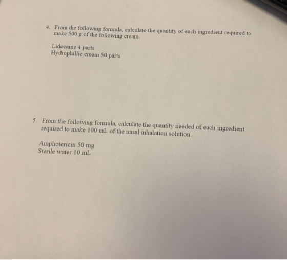 4. From the following formula, calculate the quantity of each ingredient required to make 500 g of the following cream. Lidoc