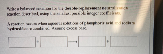 Write a balanced equation for the double-replacement neutralization reaction described, using the smallest possible integer c