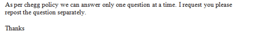 As per HomeworkLib policy we can answer only one question at a time. I request you please repost the question separately Thanks