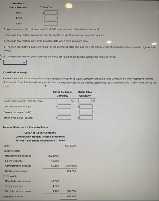 Number of Units Produced Total Cost 3,500 4,360 5,800 3. Why does the total cost computed for 4,360 units not match the data