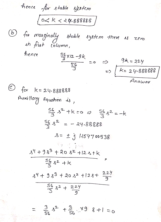 hence for stable system OSK <24.888888 b zero column, for mozginally stable system there in first Sex 56 hence X 12 -9k Co 9k