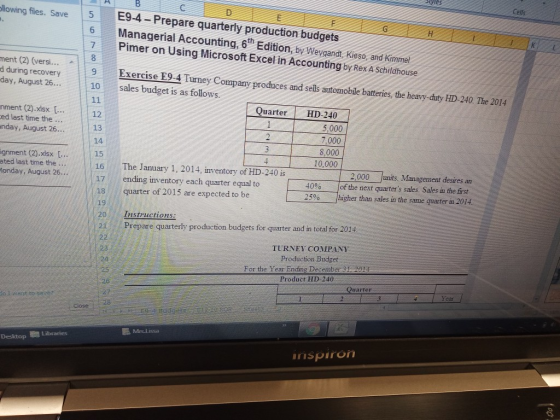 yles Cells ollowing files. Save E9-4 Prepare quarterly production budgets Managerial Accounting, 6 Edition, by Weygandt Kieso