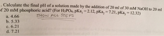 Calculate the final pH of a solution made by the a