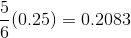 \frac{5}{6}(0.25)=0.2083