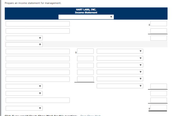 Prepare an income statement for management. HART LARS, INC. Income Statement