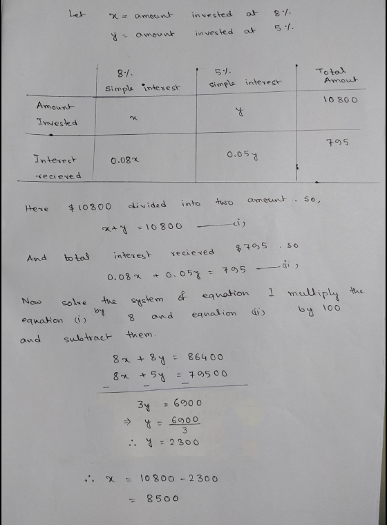 Let invested at x = amount 8./ 5./. at invested y = amount 8.1. simple interest 5). simple interest Total Amout 10800 Amount
