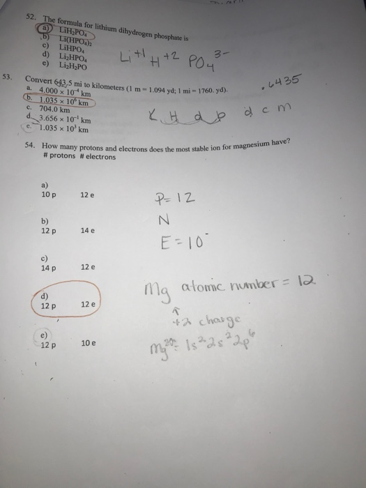 52. The formula for lithium dihydrogen phosphate is a) LiHPO4 b) LICHPO4) c) LiHPO, d) Li HPO e) Li H2PO Litl 4+2 53. .6435 C