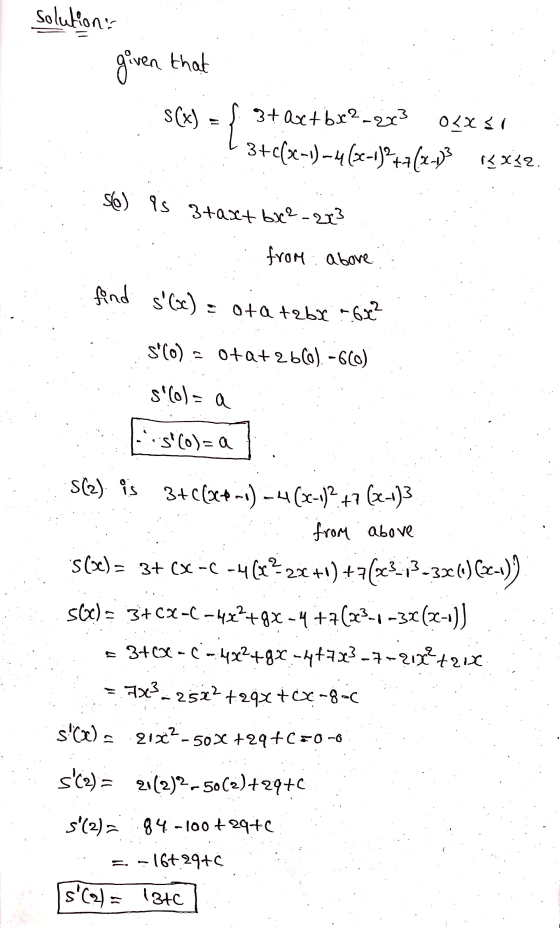 solutions given that s() = { 3taxt bx?_2x3 0<x< 1 3+c(36-1) 44(3-1)+7(2-13 13x{2. 56) Is 3taxt buc2 - 2x² from above find s(