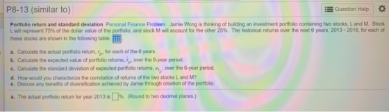 P8-13 (similar to) Question Help Portfolio return and standard deviation Personal Finance Problem Jamie Wong is thinking of b