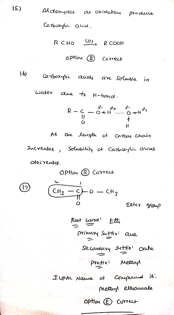 15) Aldenydes an oxidaticu produce Carboxylic acid. RCHO (O), R COOH option ® correct 16) Carboxylic ands are soluble in wate
