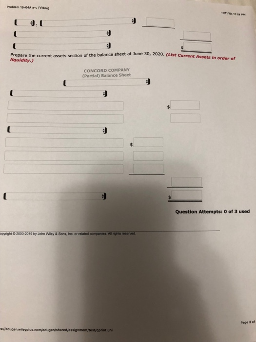 Problem 19-04A - (Video) UU Prepare the current assets section of the balance sheet at June 30, 2020. (List Current liquidity