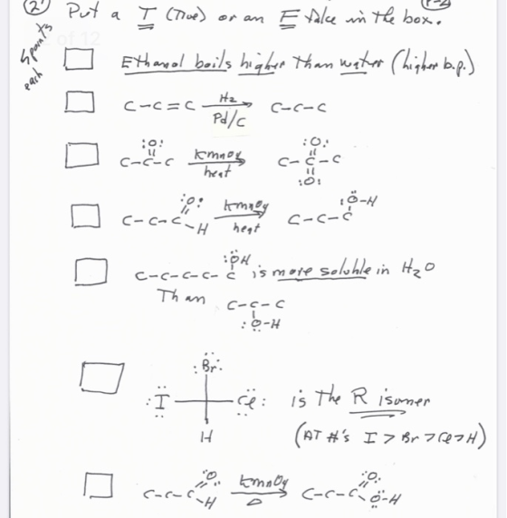 (2 Put a (True) or an E take in the box. Spaints Ethanol boils higher than water Chigher b.p.) ybo Hag C-C=C C-c-c Pd/c 10: C