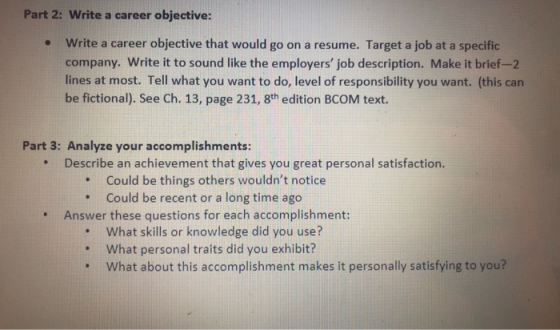 Part 2: Write a career objective: . Write a career objective that would go on a resume. Target a job at a specific company. W