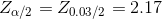 Z_{\alpha/2}=Z_{0.03/2}=2.17