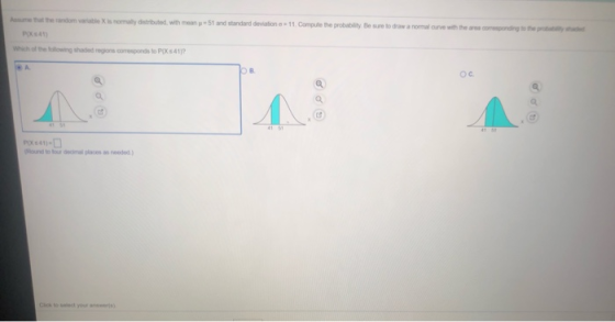 ut the random variable is may buted with mean 51 and standard deviation 11. Compute the probability. Be sure to draw a normal
