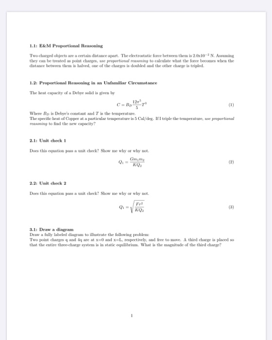 1.1: E&M Proportional Reasoning Two charge objects are a certain distance Rant. The electrostatic force between there is 2.01