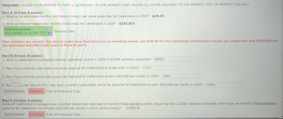 REQUIRED (ROUND YOUR ANSWER TO PART A, QUESTION 1 TO THE NEAREST CENT; ROUND ALL OTHER ANSWERS TO THE NEAREST UNIT OR NEAREST